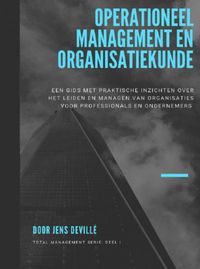 Operationeel Management en Organisatiekunde door Jens Devillé