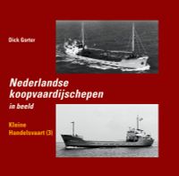 Nederlandse koopvaardijschepen in beeld 11 Kleine handelsvaart 3