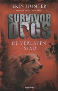 Survivor Dogs: 1. De verlaten stad