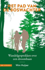 Het pad van de boswachter door Wim Huijser inkijkexemplaar