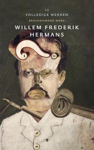 Volledige werken van W.F. Hermans: Volledige werken 13 Beschouwend werk: Ik draag geen helm met verderbos, Klaas kwam niet
