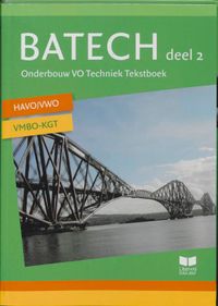 Batech deel 2 havo-vwo en vmbo-kgt Tekstboek