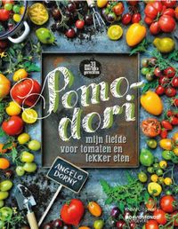 POMODORI - tomaten kweken & kookboek