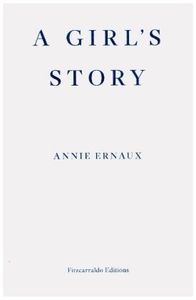 A Girl's Story – WINNER OF THE 2022 NOBEL PRIZE IN LITERATURE
