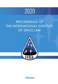 Proceedings of the International Institute of Space Law: 2020