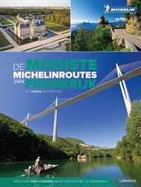 De mooiste Michelinroutes in Frankrijk