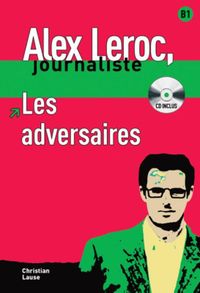 Alex Leroc - Les adversaires + CD