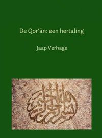 De Qor'an: een hertaling door Jaap Verhage