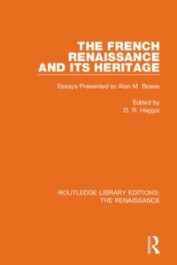 The French Renaissance and Its Heritage