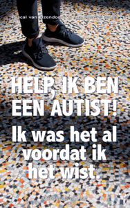 Help, ik ben een autist! door Ans Ettema-Essler & Pascal van IJzendoorn