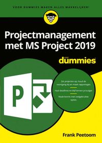 Projectmanagement met MS Project 2019 voor Dummies door Frank Peetoom