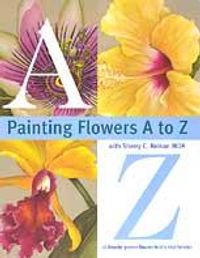Painting Flowers from A-Z with Sherry C.Nelson, MDA