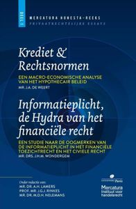 Mercatura Honesta-reeks Deel 1: Krediet & Rechtsnormen; Informatieplicht, de Hydra van het financiële recht