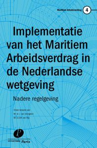 Maritiem Arbeidsverdrag: Implementatie van het  in de Nederlandse wetgeving