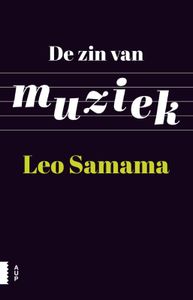 De zin van muziek door Leo Samama