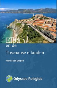Elba en de Toscaanse eilanden door Hester van Delden