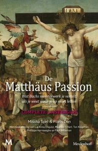 De Matthäus-Passion door Floris Don & Mischa Spel