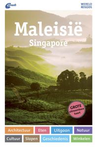 ANWB wereldreisgids: WERELDREISGIDS MALEISIË, SINGAPORE