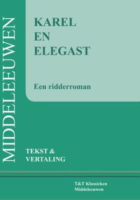 Vertaalde tekstuitgaven: Karel en Elegast