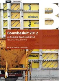 Tekst & Toelichting: Bouwbesluit 2012 en Regeling Bouwbesluit 2012