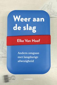 Weer aan de slag door Elke Van Hoof