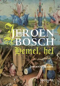 Jeroen Bosch  Hemel, hel
