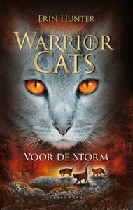 WARRIOR CATS 4 VOOR DE STORM GEBONDEN door Erin Hunter