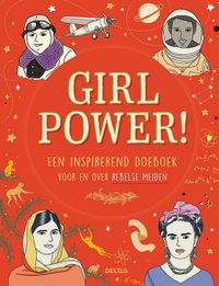 Girlpower! Een inspirerend doeboek voor en over rebelse meiden