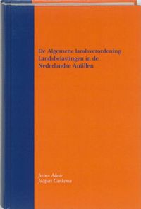 De Algemene landsverordening Landsbelastingen in de Nederlandse Antillen (gebonden boek)
