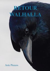 Retour Walhalla door Arie Pieters