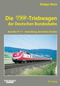 Die TEE-Treibwagen der Deutschen Bundesbahn