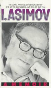 I, Asimov: a Memoir