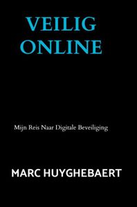 Veilig Online door Marc Huyghebaert