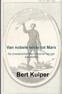 Van nobele wilde tot Marx door Bert Kuiper
