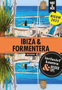 Ibiza & Formentera door Wat & Hoe reisgids