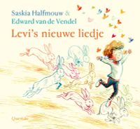 Levi's nieuwe liedje door Edward van de Vendel & Saskia Halfmouw
