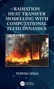 Radiation Heat Transfer Modelling with Computational Fluid Dynamics