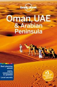 Lonely Planet Oman, UAE & Arabian Peninsula 5e