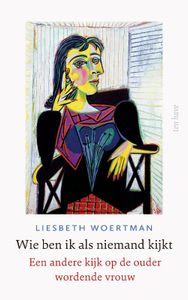 Wie ben ik als niemand kijkt? door Liesbeth Woertman inkijkexemplaar