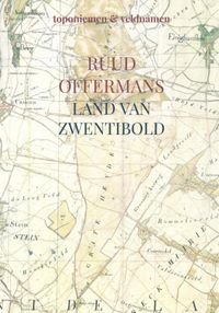 Land van Zwentibold door Ruud Offermans