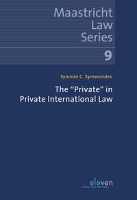 Maastricht Law Series: The 'Private' in Private International law