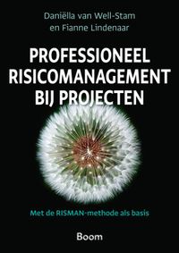 Professioneel risicomanagement bij projecten door Fianne Lindenaar & Daniella van Well-Stam
