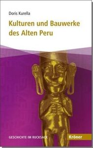 Kulturen und Bauwerke des Alten Peru