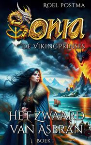 Sonia De Viking Prinses - En het Zwaard van Asbran door Roel Postma