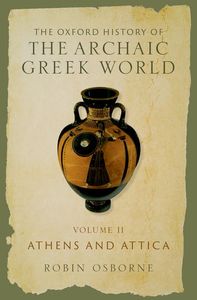 The Oxford History of the Archaic Greek World, Volume II