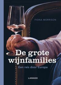 De grote wijnfamilies door Fiona Morrison
