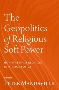 The Geopolitics of Religious Soft Power