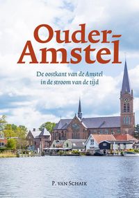 Ouder-Amstel door P. van Schaik