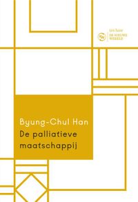 De palliatieve maatschappij door Byung-Chul Han inkijkexemplaar