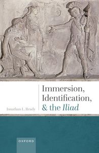 Immersion, Identification, and the Iliad